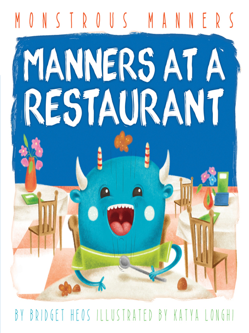 Title details for Manners at a Restaurant by Bridget Heos - Available